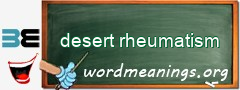 WordMeaning blackboard for desert rheumatism